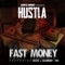 Fast Money (feat. Gizzle & SalahBaby) - Hustla lyrics