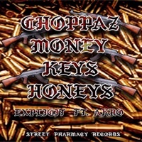 Choppaz Money Keys N Honeys (feat. Akro) - Single - E3909