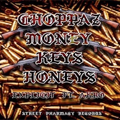 Choppaz Money Keys N Honeys (feat. Akro) - Single
