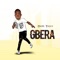 Gbera - Dope Teezy lyrics