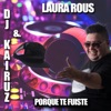 Porqué Te Fuiste - Single