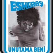 Esmeray - Unutama Beni