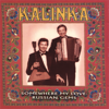 Kalinka - Kalinka