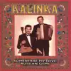 Kalinka - I Met You Once