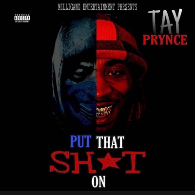 Put That Shit On - Single