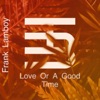 Love or a Good Time - Single