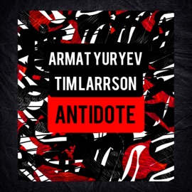 Antidote Armat Yuryev & Tim Larrson