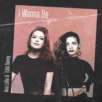 I Wanna Be (feat. Ediá Danny) - Single - Ana Lélia