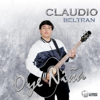 Oye niña - Claudio Beltrán