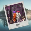 2fox - We Are (feat. Afronaut Zu)