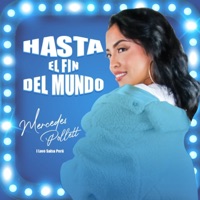 Hasta el Fin del Mundo - Single - I Love Salsa Perú & Mercedes Pollett