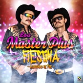 Los Master Plus - Fiestiña (Llorando Se Fue)