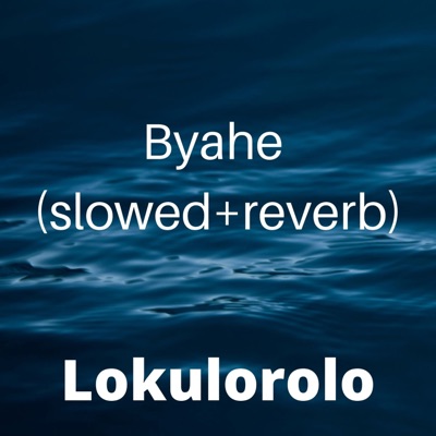 Lokulorolo - Byahe (Slowed+Reverb) [Slowed]