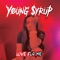 Ap - Young $yrup lyrics