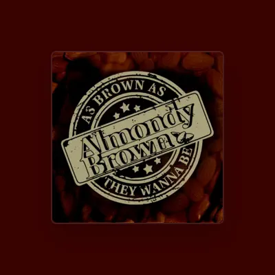 Listen to Almondy Brown, watch music videos, read bio, see tour dates & more!