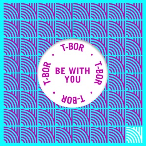Be With You - Single