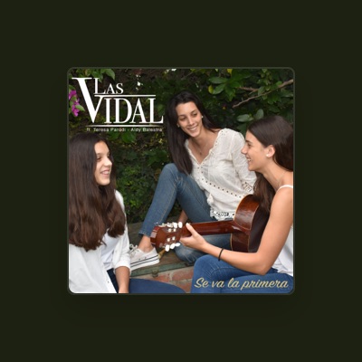 Listen to Las Vidal, watch music videos, read bio, see tour dates & more!