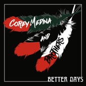 Corey Medina & Brothers - Old Medicine