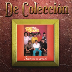 Siempre Te Amaré (De Colección)