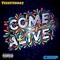 Come Alive (feat. Chip) - Yesssterday lyrics