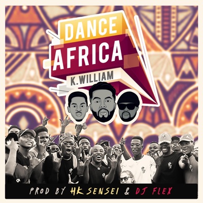 Dance Africa (feat. HK Sensei & DJ Flex) - Single