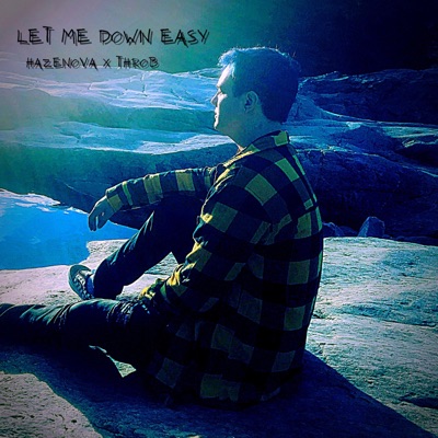 Let Me Down Easy (feat. Throb) - Single