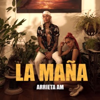 La Maña - Single - Arrieta AM