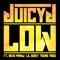 Low (feat. Nicki Minaj, Lil Bibby & Young Thug) - Juicy J lyrics