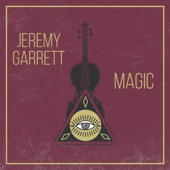 Jeremy Garrett - Magic