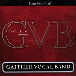 Gaither Vocal Band There is A River