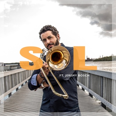 Sol (feat. Jeremy Bosch) - Single