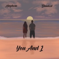 You and I - Single - Blanked & Mayhem