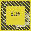 I'll Wait - Single