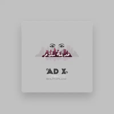 Listen to AD X, watch music videos, read bio, see tour dates & more!