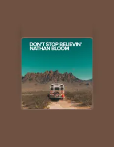 Listen to Nathan Bloom, watch music videos, read bio, see tour dates & more!