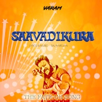 Saavadikura: The Fate-uh Song (feat. SAJ & Melvyn) - Single - Varam