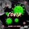 Covid (feat. JR & Moe50) - Anjubie lyrics