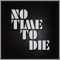 No Time To Die (Epic Instrumental Version) artwork