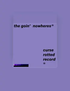 Listen to The Goin' Nowheres, watch music videos, read bio, see tour dates & more!