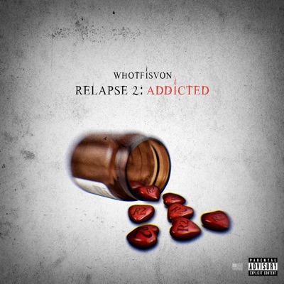 Relapse 2: Addicted - EP