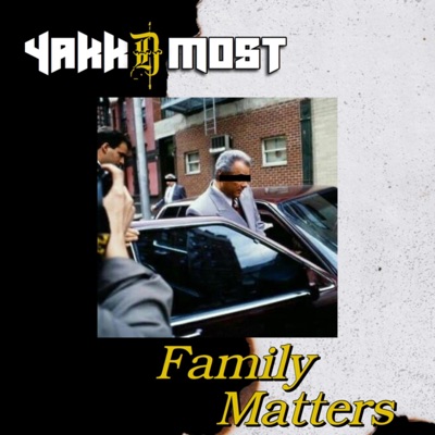 Family Matters (feat. Yakk-D-Most & Architekz) - Single