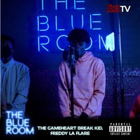 The Blue Room (Season 3) [feat. Game the HeartBreak Kid & Freddy La Flare] - Single - First Media TV