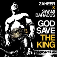 God Save the King (Ode To Aldis) [feat. Swami Baracus] - Single - Zaheer