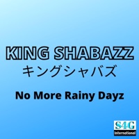 No More Rainy Dayz - Single - KING SHABAZZ