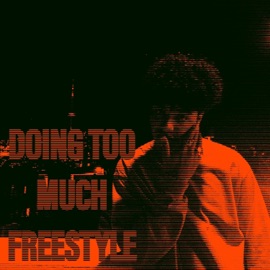 Doing Too Much Freestyle Shakur
