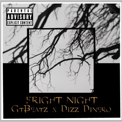 Fright Night (feat. Dizz Dinero) - Single