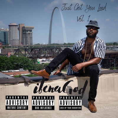 Just Got You Laid :Volume 1