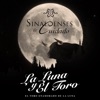 Sinaloenses De Cuidado - La Luna y el Toro (El Toro Enamorado de la Luna)