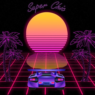 Super Chic - Single