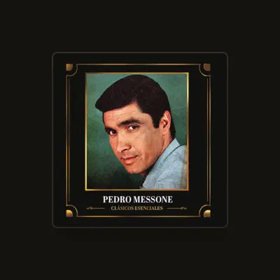 Listen to Pedro Messone, watch music videos, read bio, see tour dates & more!